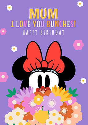 Minnie Mouse Love You Bunches Mum Birthday Card